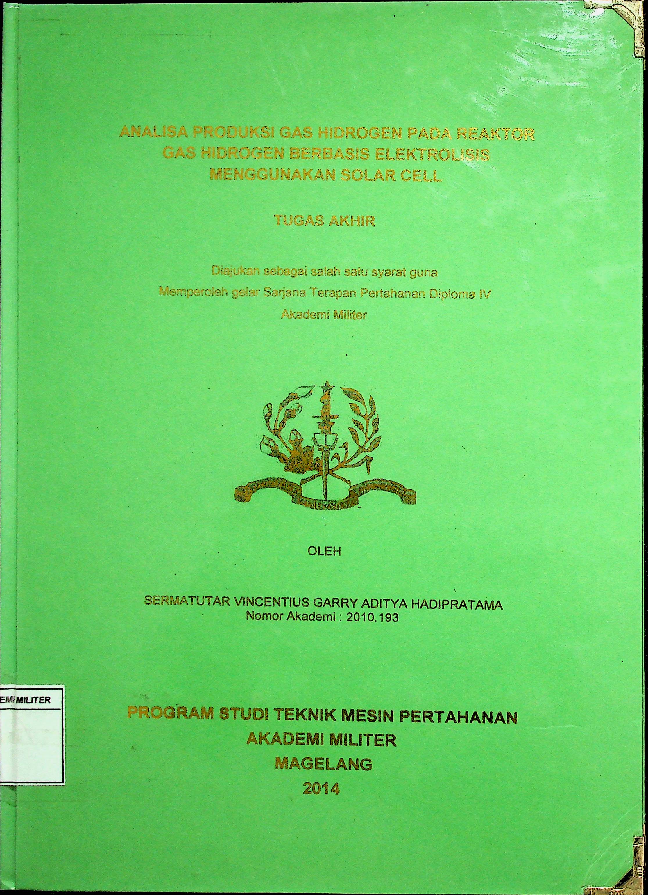 ANALISA PRODUKSI GAS HIDROGEN PADA REAKTOR GAS HIDROGEN BERBASIS ELEKTROLISIS MENGGUNAKAN SOLAR CELL